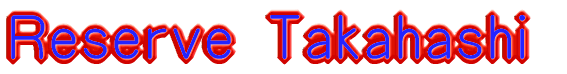 Reserve Takahashi
